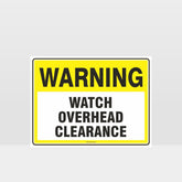 Customized Hazard Signs,Warning Watch Overhead Clearance Sign